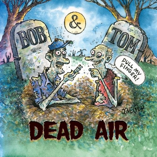 Bob tom dead air 2 - tom,