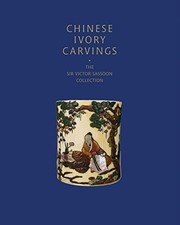 CHINESE IVORY CARVINGS: THE