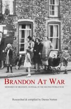 Brandon at War Memories of