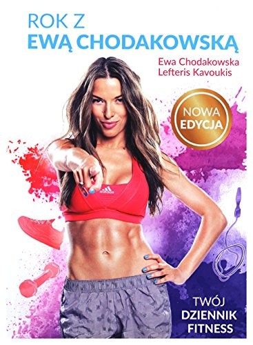 Rok ewa chodakowska twoj - ewa,