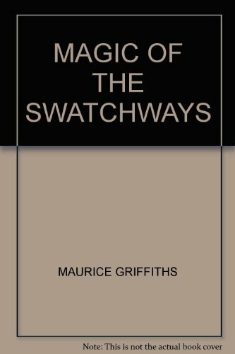 Magic the swatchways by - the,