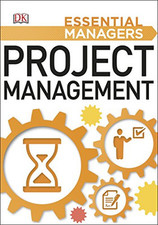 Project Management (Essential Managers) by DK Book The Cheap Fast Free Post