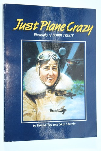 Just plane crazy biography - just,
