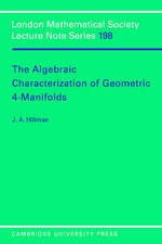 The Algebraic Characterization of Geometric 4-Manifolds Hillman Paperback