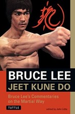 Jeet Kune Do: Bruce Lee's Commentaries on the Martial Way (The Bruce Lee librar