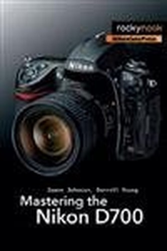Mastering the nikon d700 - mastering,