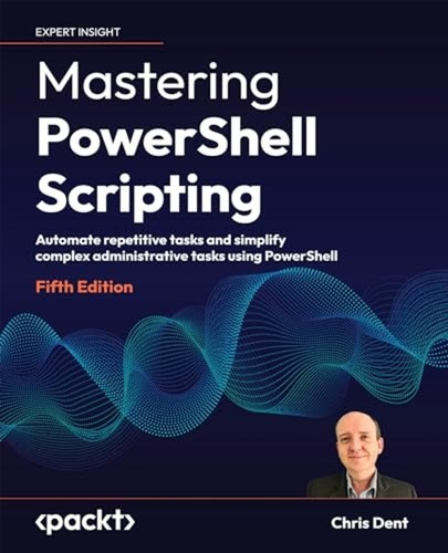 Mastering powershell scripting - mastering,