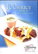 100 SAUCY SECRETS FROM AROUND THE WORLD (100 SAUCY RECIPES... - SLIMMING WORLD