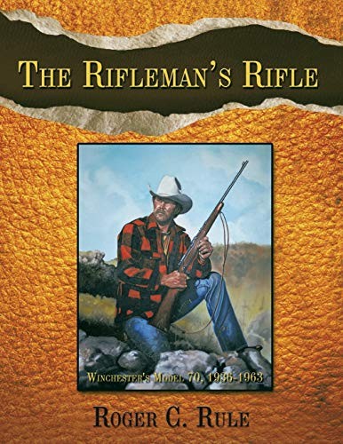 The rifleman s - the, rifleman's