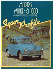 MORRIS MINOR SERIES II & 1000 (1952-71) DESIGN , DEVELOPMENT & HISTORY BOOK
