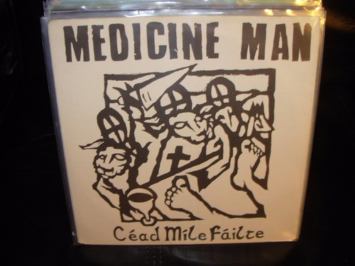 Medicine man cead mile failte - man,