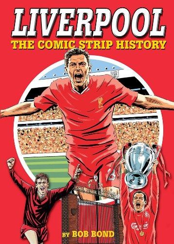Liverpool the comic strip - liverpool!,