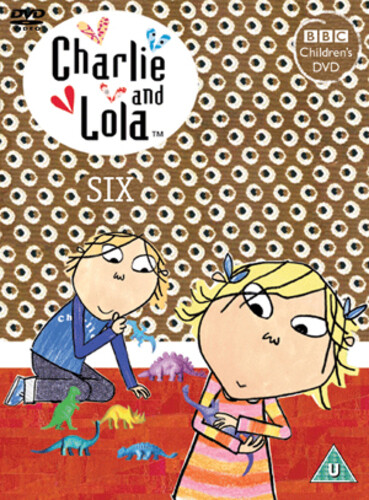 Charlie and lola six - and, lola: