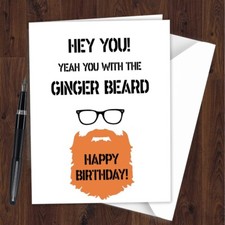 Ginger Beard BIRTHDAY CARD Funny RUDE Dad Husband Boyfriend Brother son L230