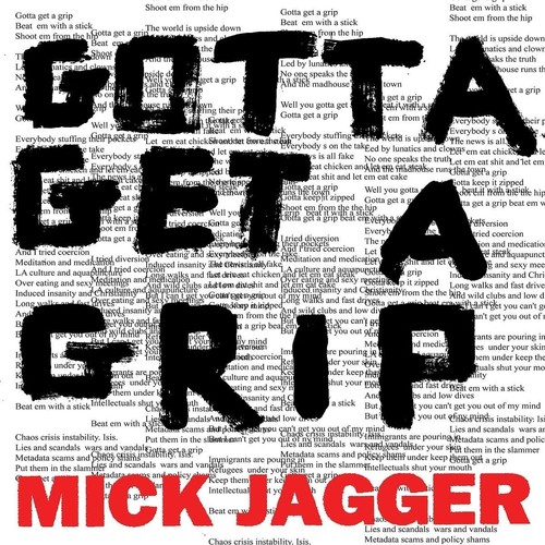 Mick jagger gotta getta grip - getta,