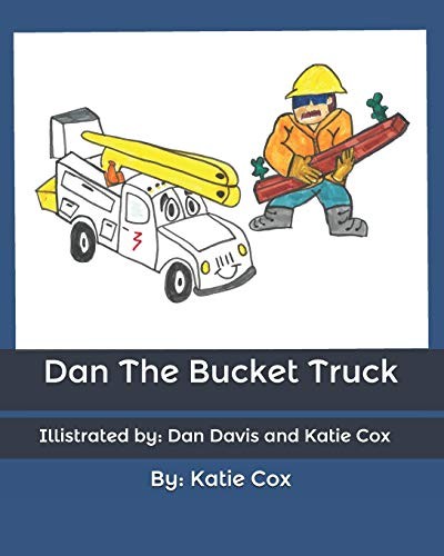 Dan the bucket truck by - the,