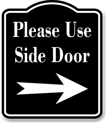 Please use side door - please,