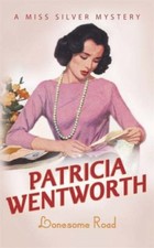 The Lonesome Road By Patricia Wentworth