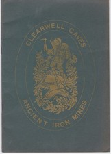 Clearwell Caves Ancient Iron Mines by Ray Wright c1980 Forest of Dean Guidebook