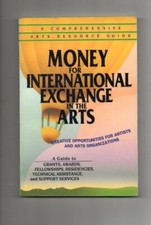 Money for International Exchange in the Arts,Jane M. Gullong, No