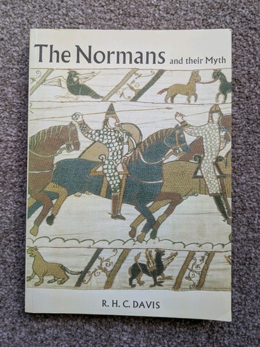 The normans and their myth - the,
