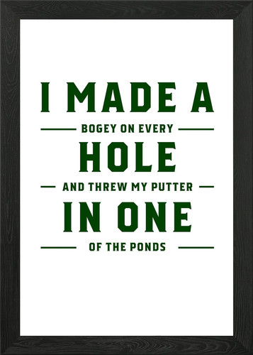 Made hole one - a, framed