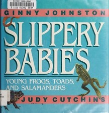 Slippery Babies : Young Frogs
