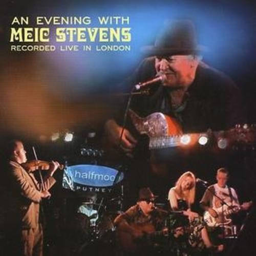 Evening with meic stevens - evening,
