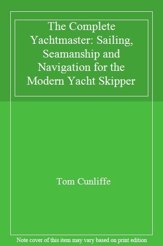 The complete yachtmaster - the,
