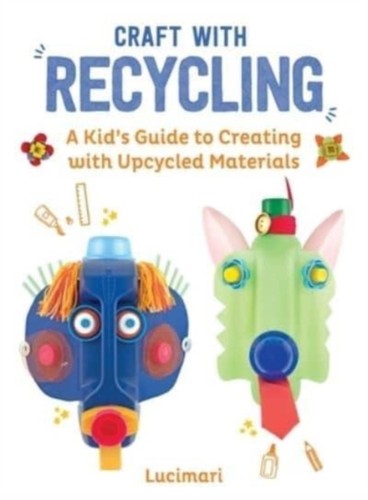 Craft with recycling - recycling, by