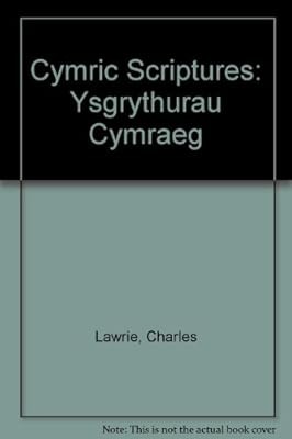 Cymric scriptures ysgrythurau - cymric, scriptures: