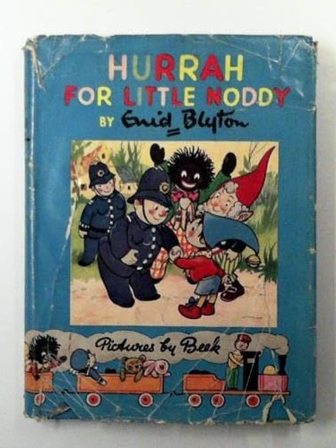 Hurrah for little noddy - for,