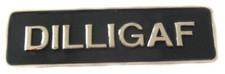 DILLIGAF Metal Enamel Pin