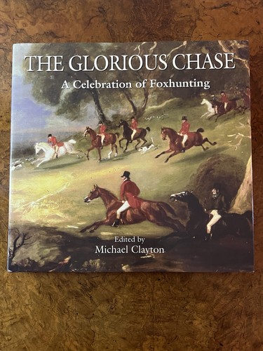 The glorious chase - the, a