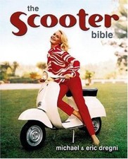 The Scooter Bible: From