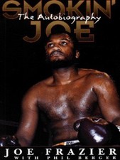 Joe Frazier: Smokin' Joe