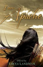 I Am Apache by Landman, Tanya   HARDBACK   T43