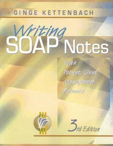 Writing soap notes - soap, notes: