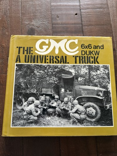 The gmc universal truck 6x6 - gmc, a
