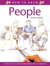 People (How to Draw) By Susie Hodge