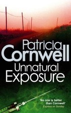 Unnatural Exposure: Scarpetta 8,Patricia Cornwell