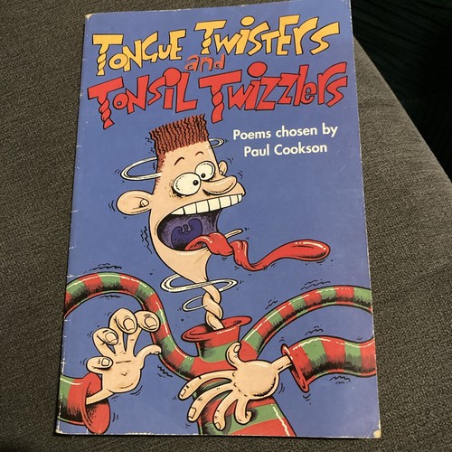 Tongue twisters and tonsil - and,