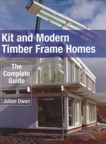 Kit and modern timber - and, frame