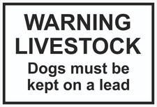 LIVESTOCK WARNING SIGN - DOGS