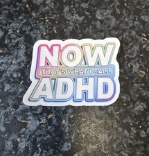 Funny ADHD Printed vinyl sticker Car Van 4x4 Jdm DUB Toolbox Euro RAT Laptop