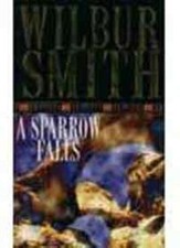 A Sparrow Falls,Wilbur Smith- 9780330253949