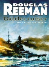 Battlecruiser By Douglas Reeman. 9780749323509