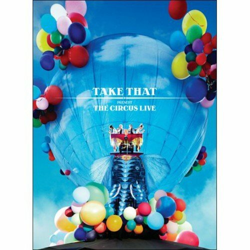 Take that present the circus - the,