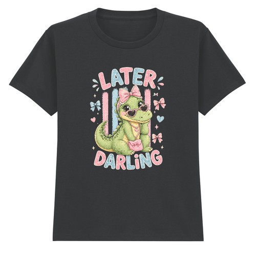 Later darling girls shirt - later, t-shirt