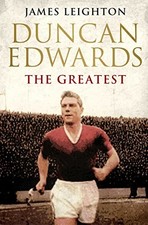 Duncan edwards the greatest - duncan,